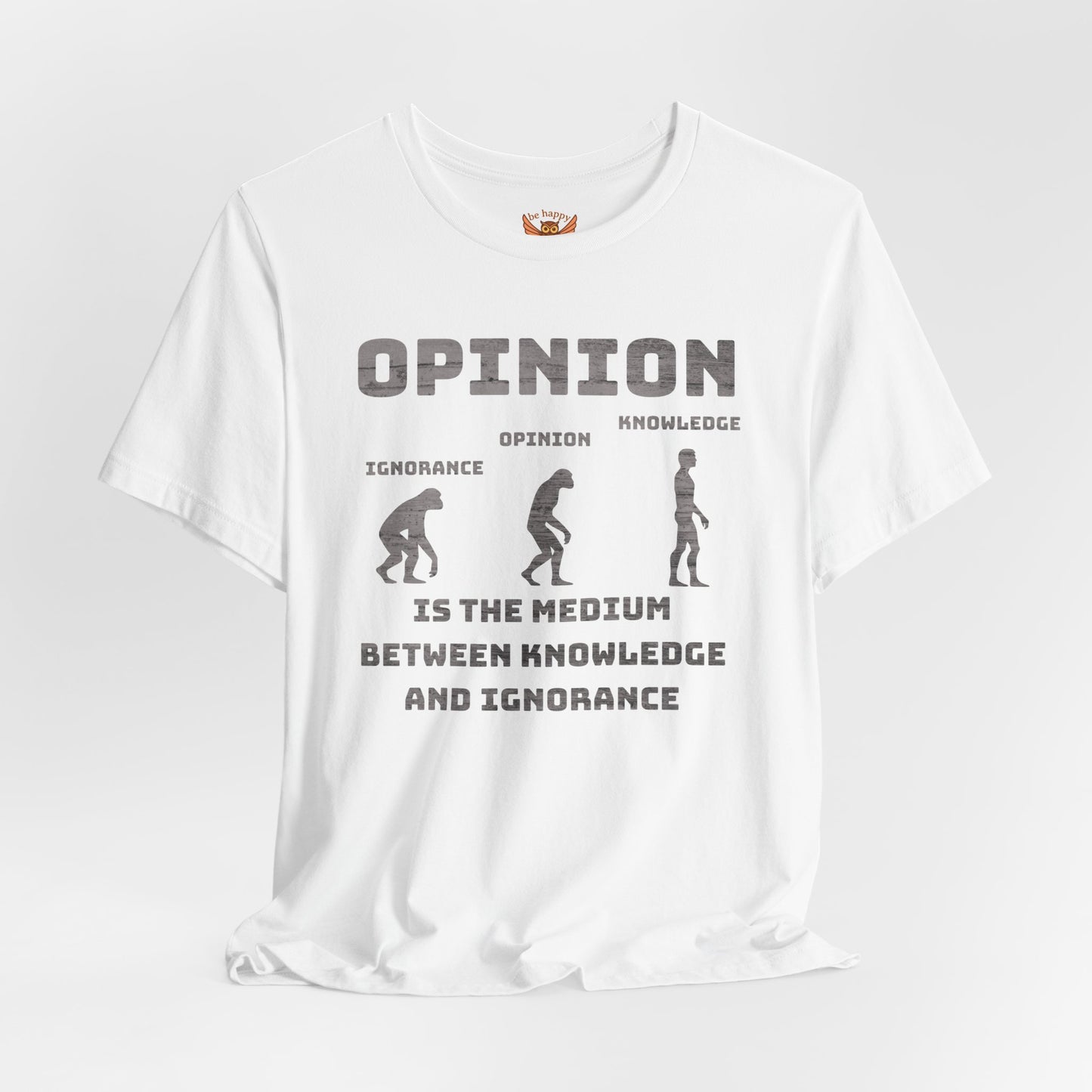 Opinion Is T-Shirt
