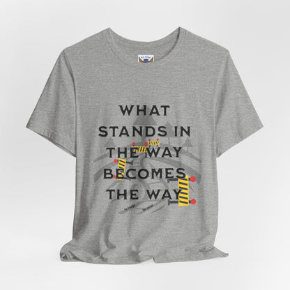 What Stands In The Way T-Shirt