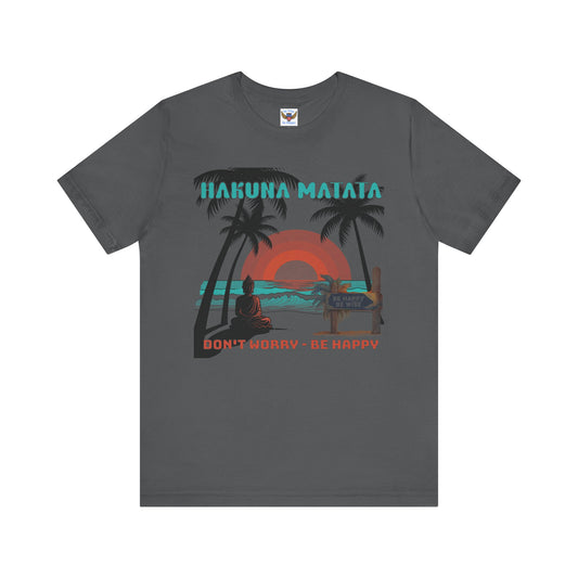 Hakuna Matata Don't Worry Be Happy T-Shirt