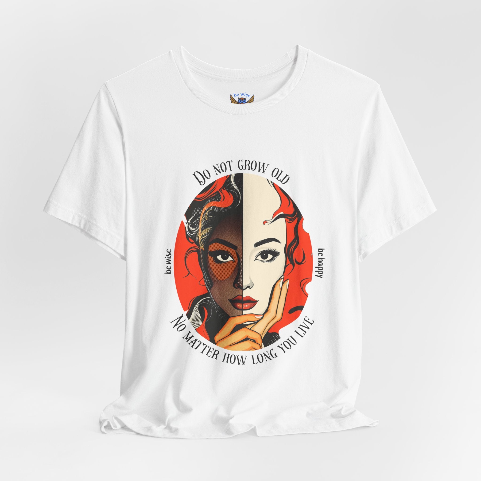 Do Not Grow Old T-Shirt