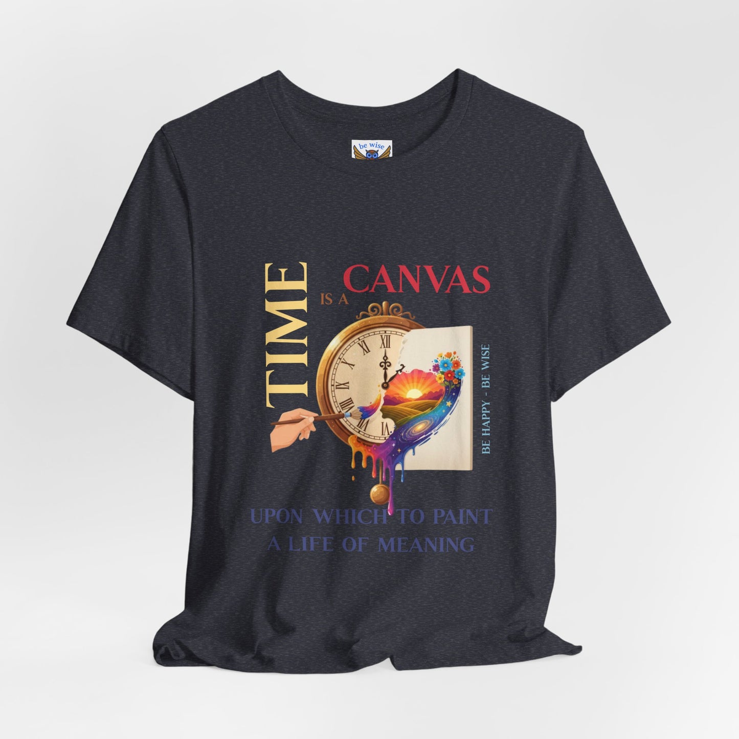Time Is A Canvas T-Shirt