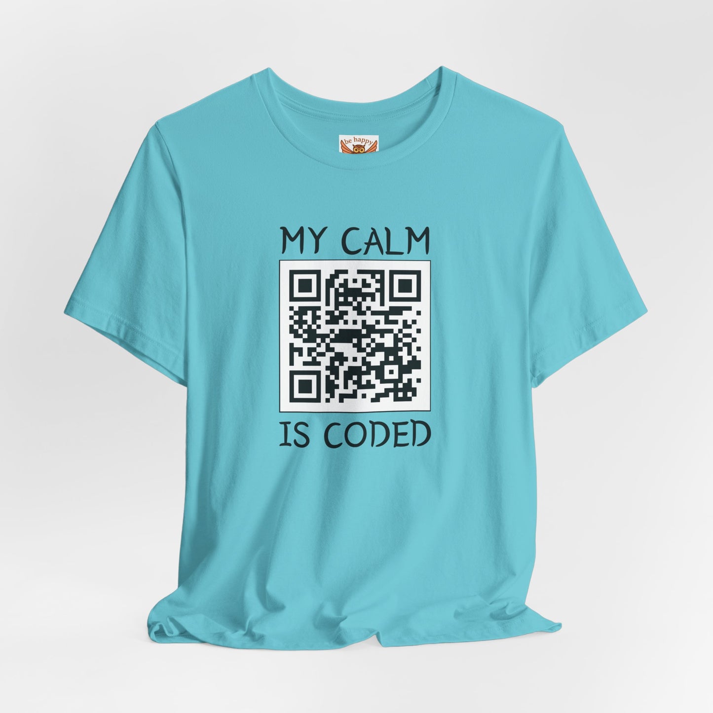 My Calm Is Coded T-Shirt