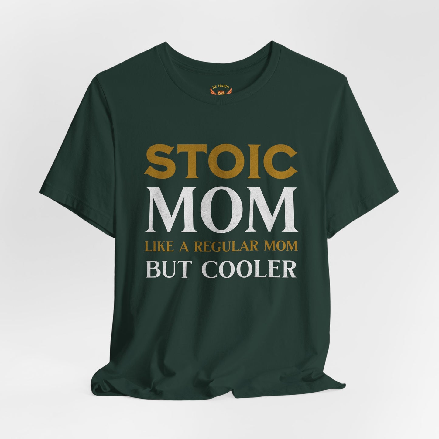 Stoic Mom T-Shirt