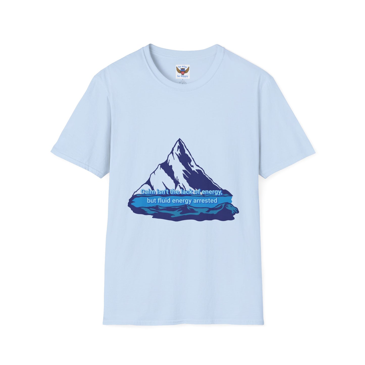 Calm isn't Lack of Energy T-Shirt