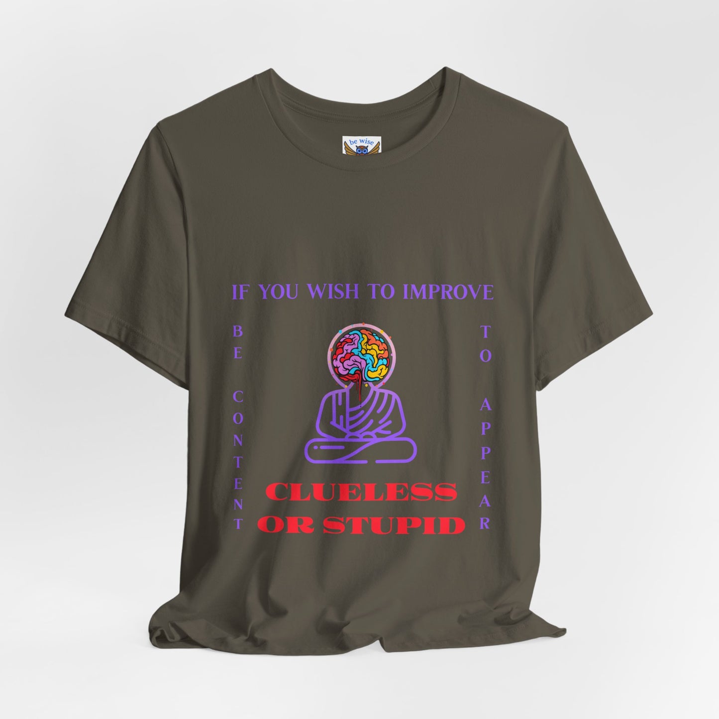 If You Wish To Improve T-Shirt