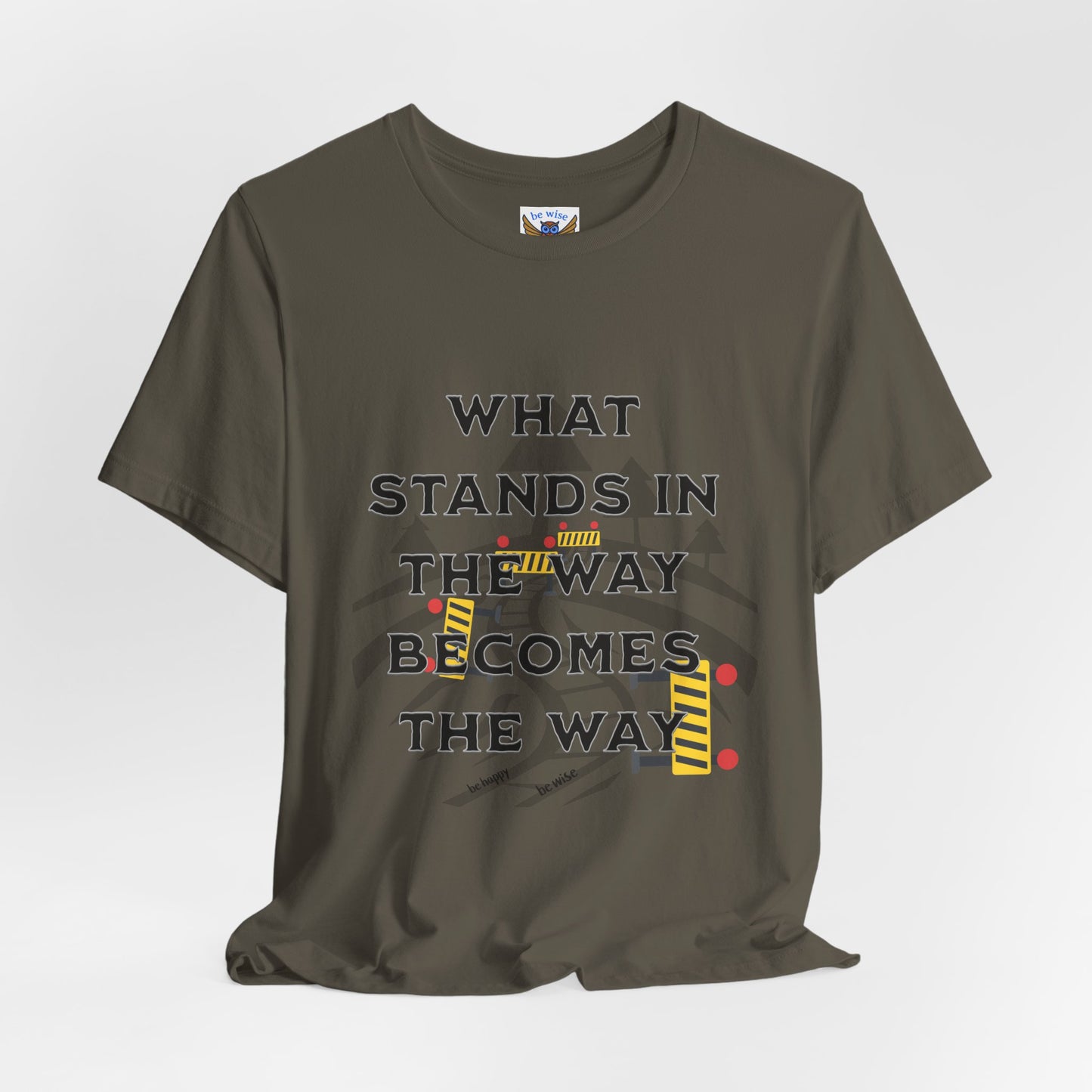 What Stands In The Way T-Shirt