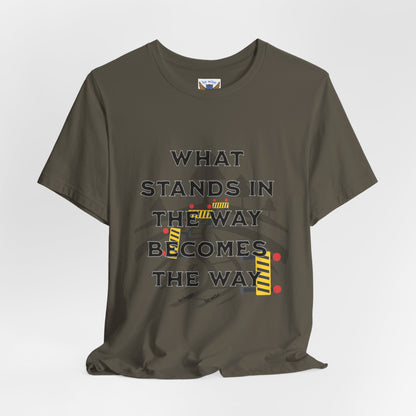 What Stands In The Way T-Shirt