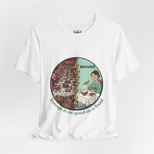 Enough T-Shirt