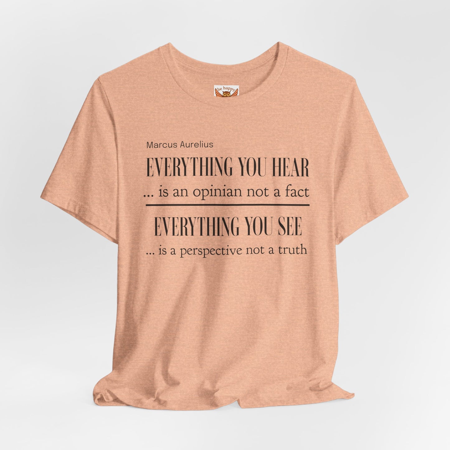 Everything We Hear T-Shirt
