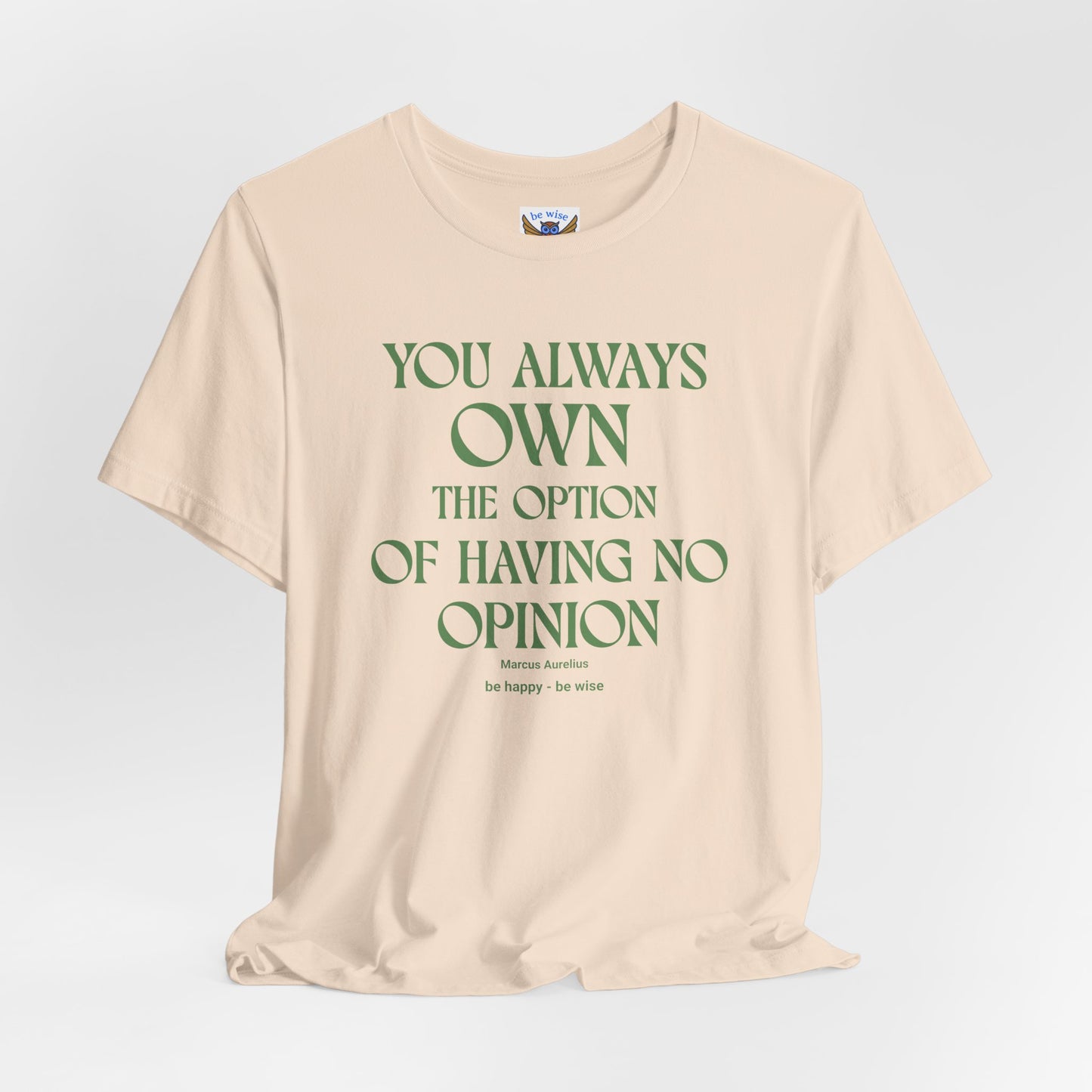 You Always Own The Option T-Shirt