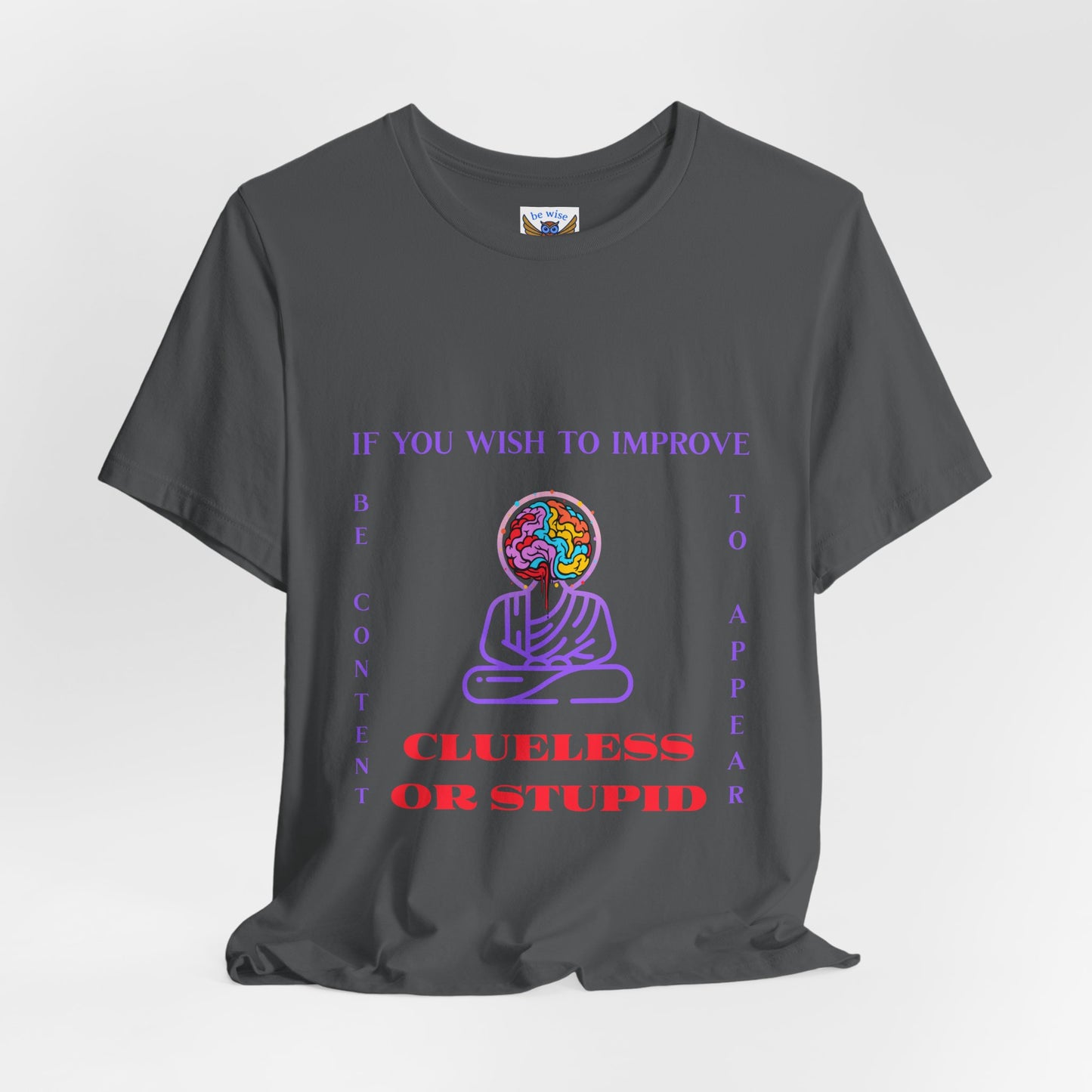 If You Wish To Improve T-Shirt