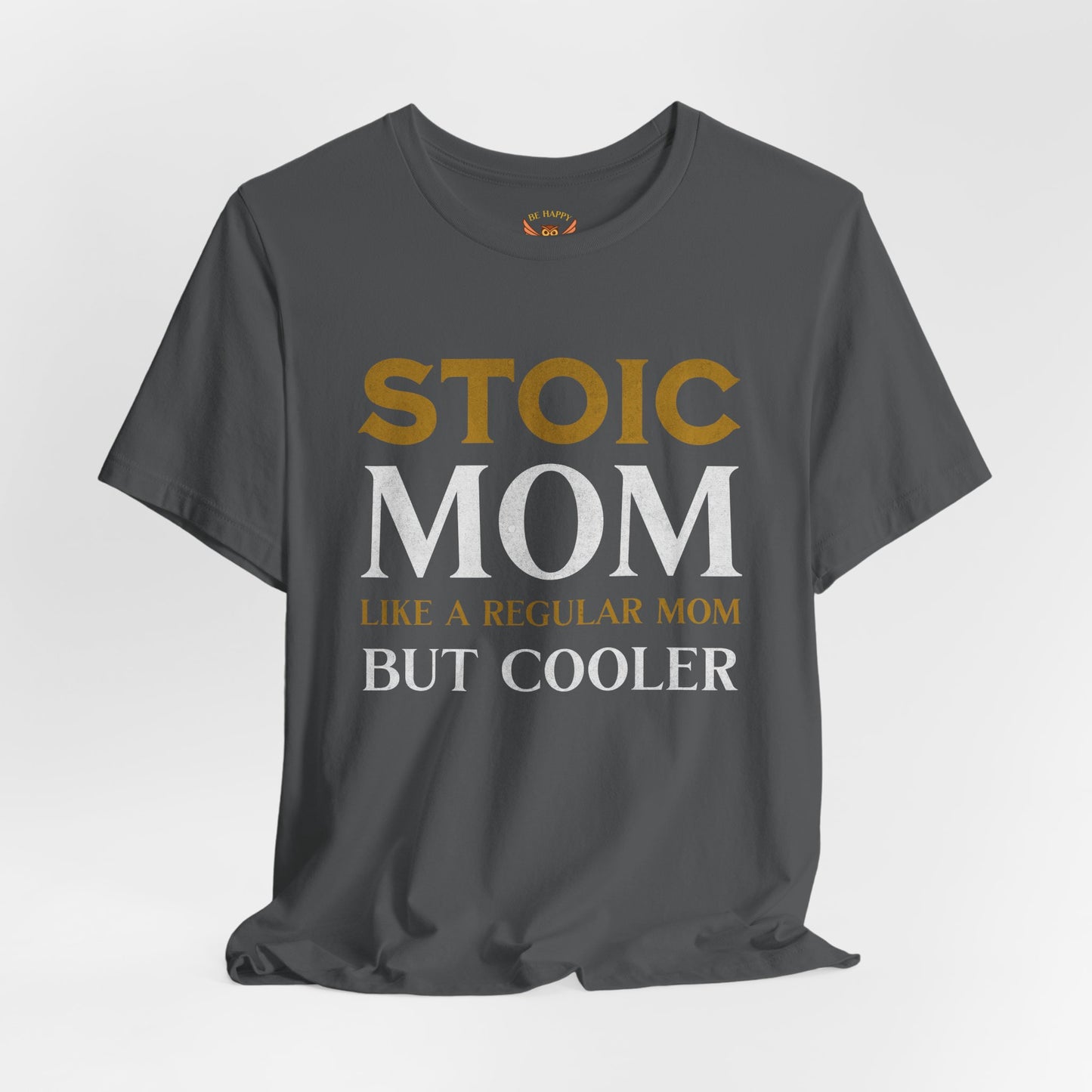 Stoic Mom T-Shirt