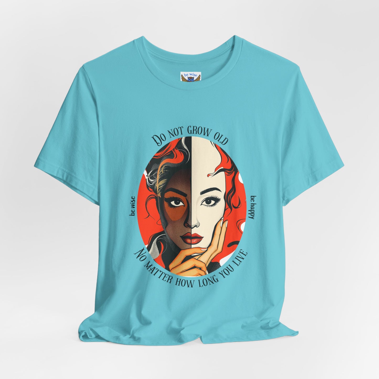 Do Not Grow Old T-Shirt