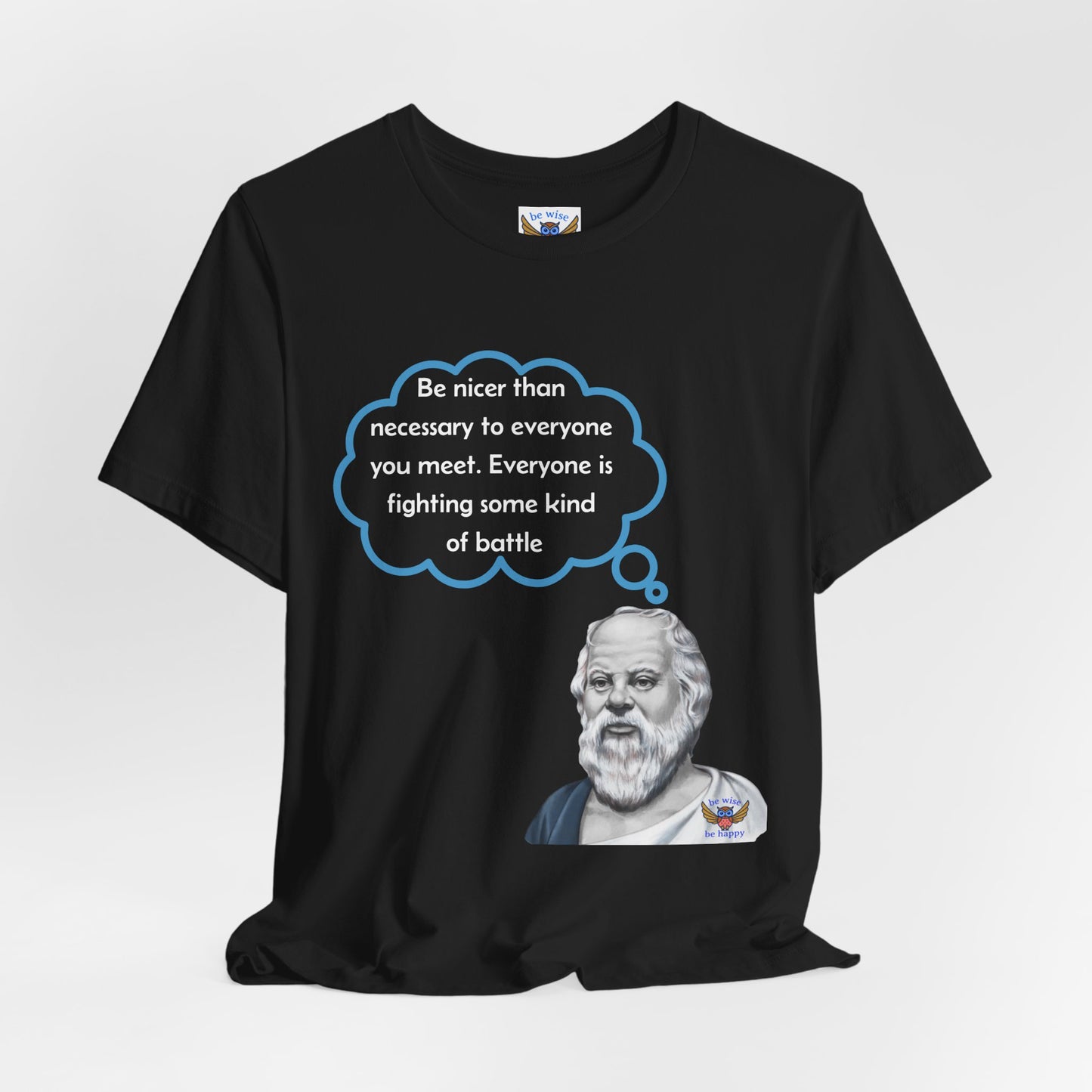 Be nicer than necessary T-Shirt