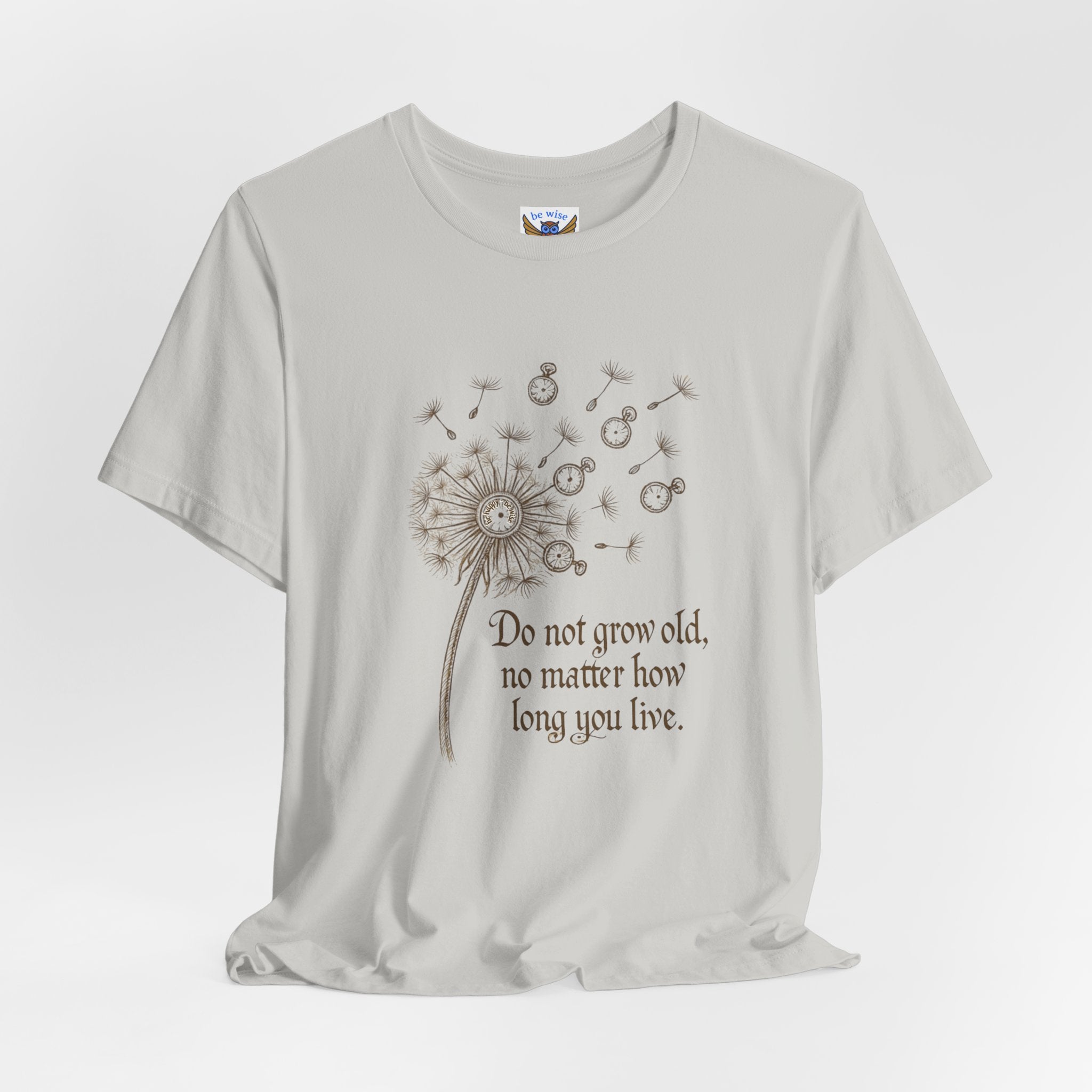 Do Not Grow Old T-Shirt