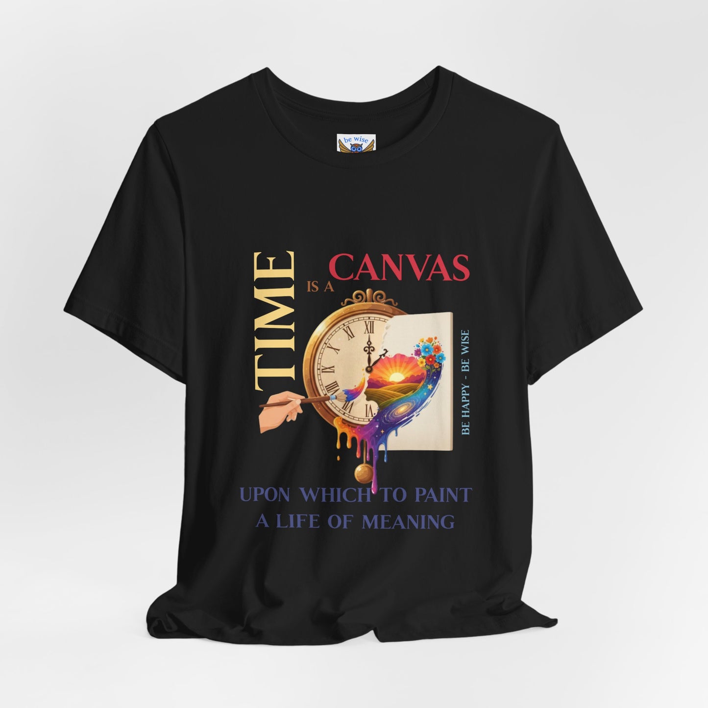 Time Is A Canvas T-Shirt