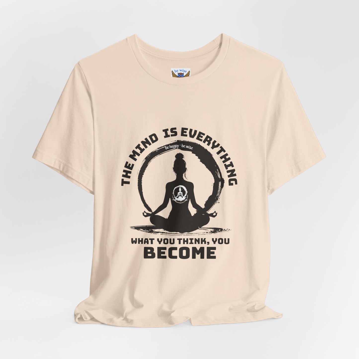 The Mind Is Everything T-Shirt