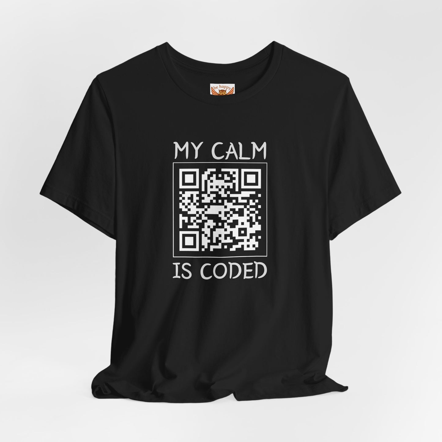 My Calm Is Coded T-Shirt