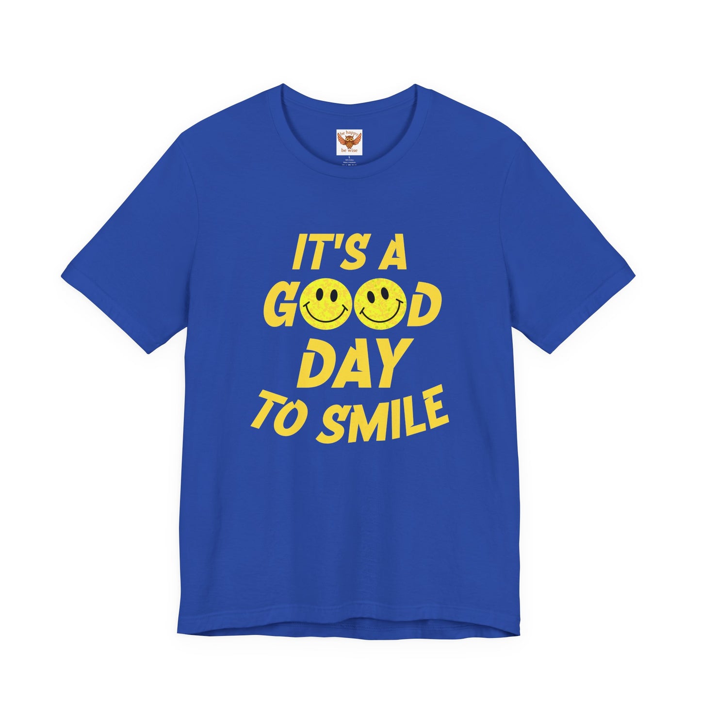 It's A Good Day To Smile T-Shirt