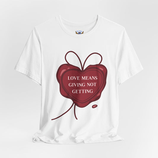 Love Means Giving T-Shirt