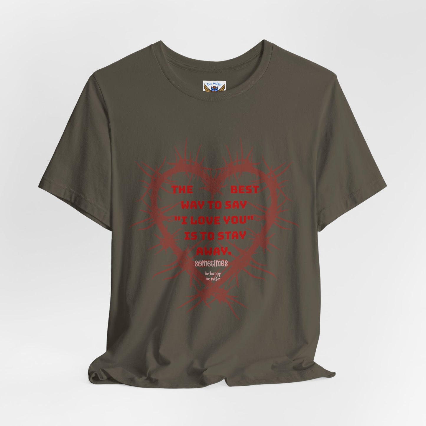The Best Way To Say "I Love You" T-Shirt