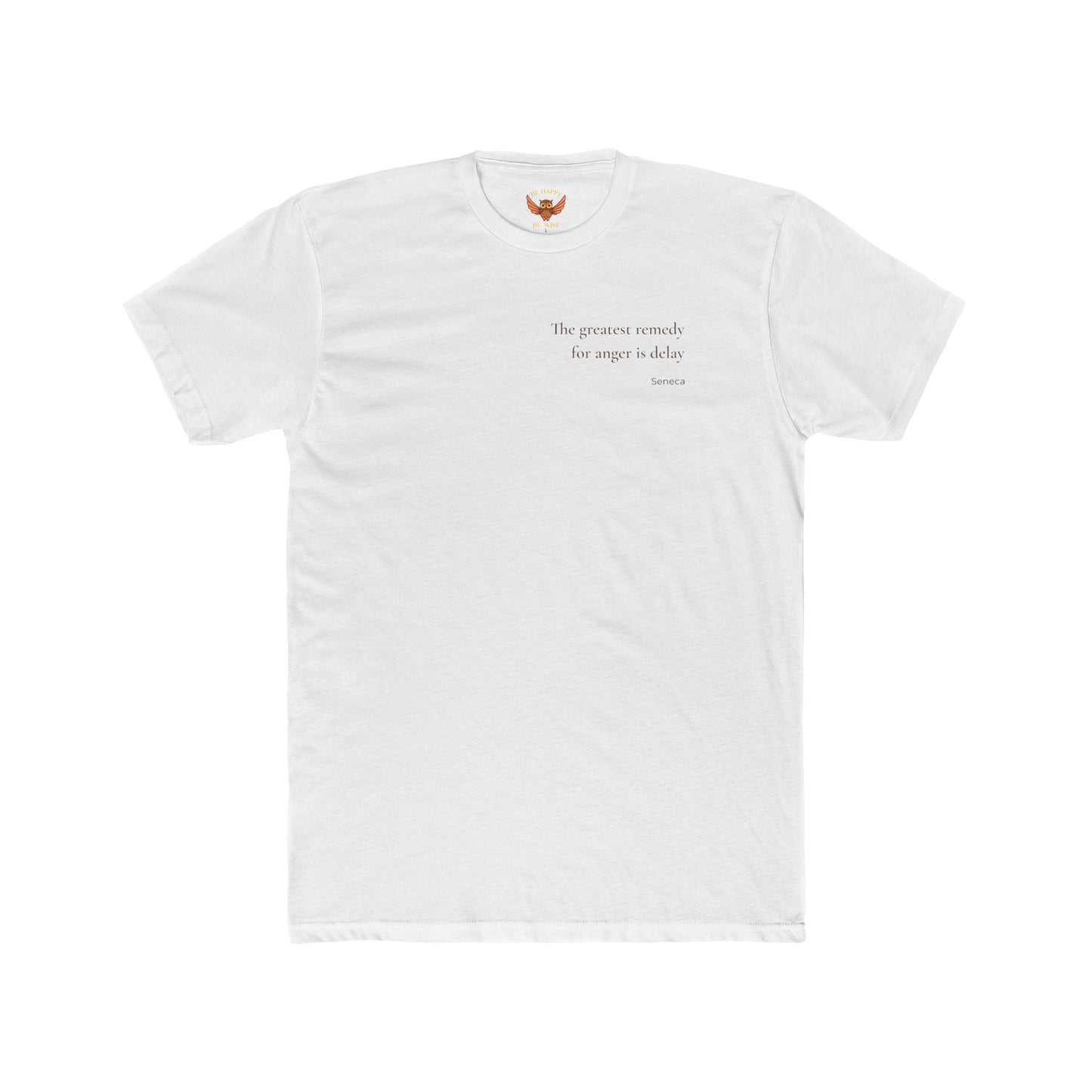 W5 The Greatest Remedy For Anger - T-Shirt