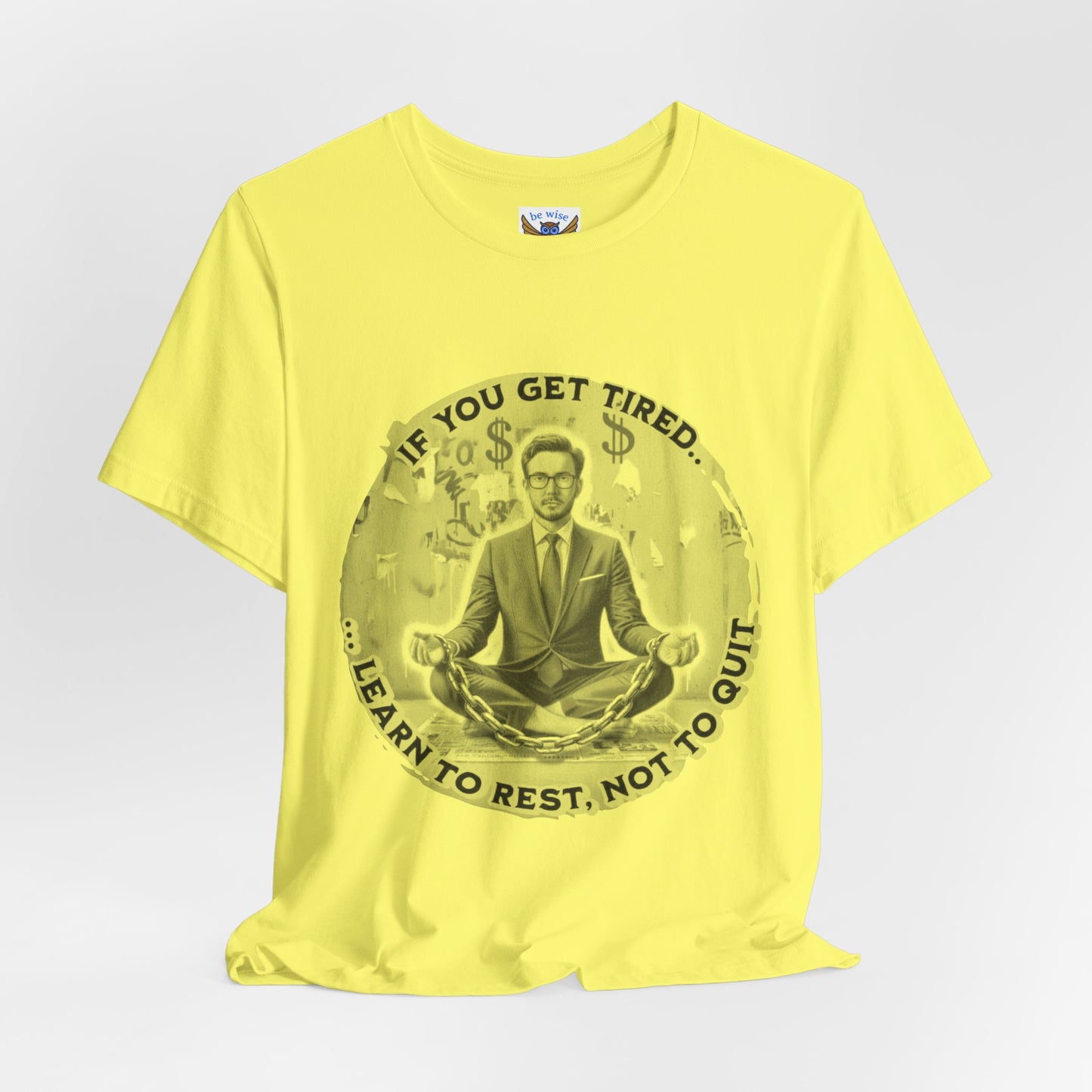 If You Get Tired (Man) T-Shirt