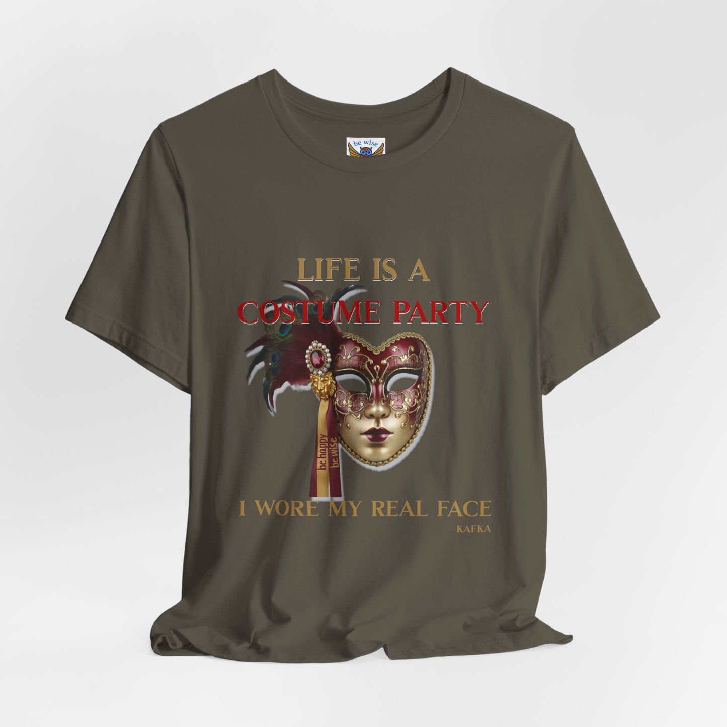 Life Is A Costume Party T-Shirt