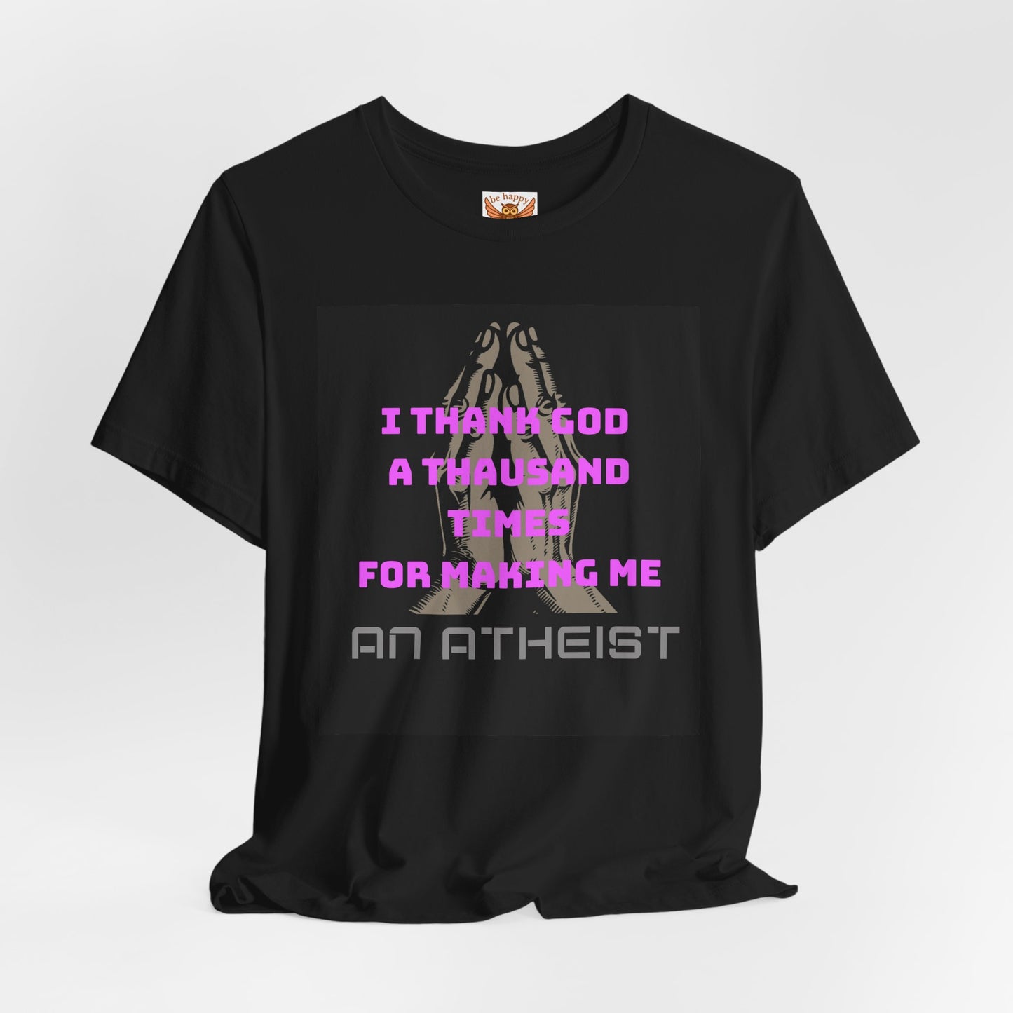 I Thank God A Thousand Times T-Shirt