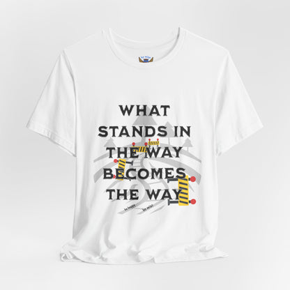 What Stands In The Way T-Shirt