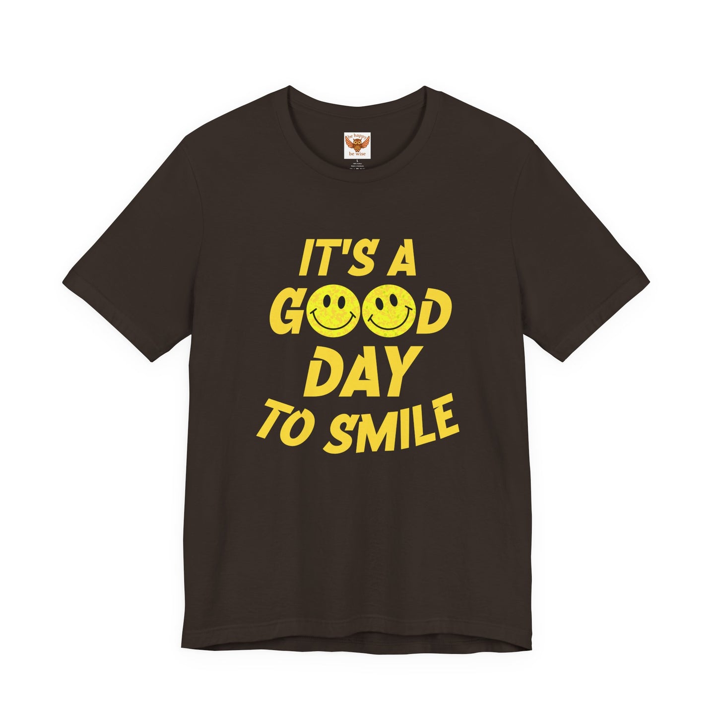 It's A Good Day To Smile T-Shirt