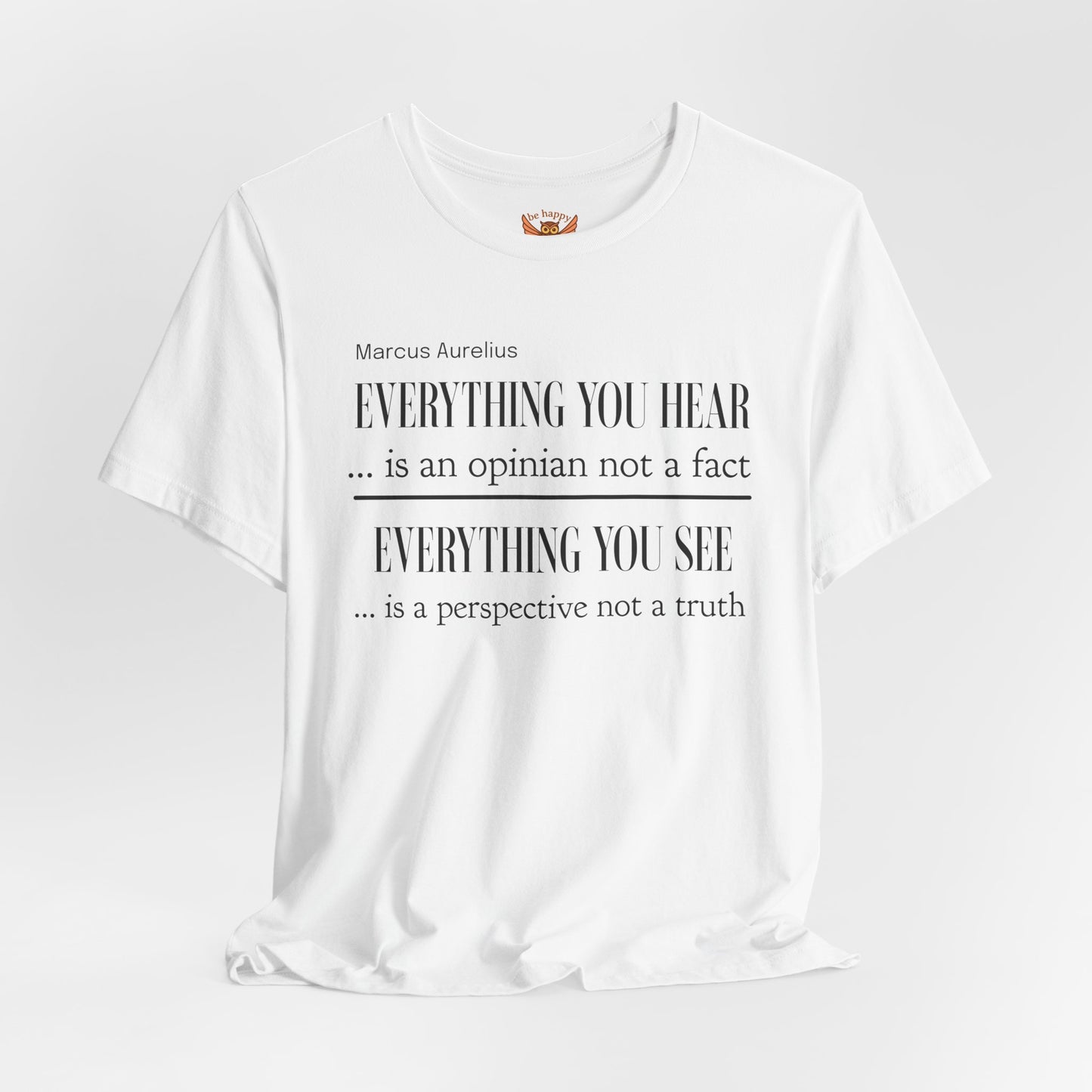 Everything We Hear T-Shirt
