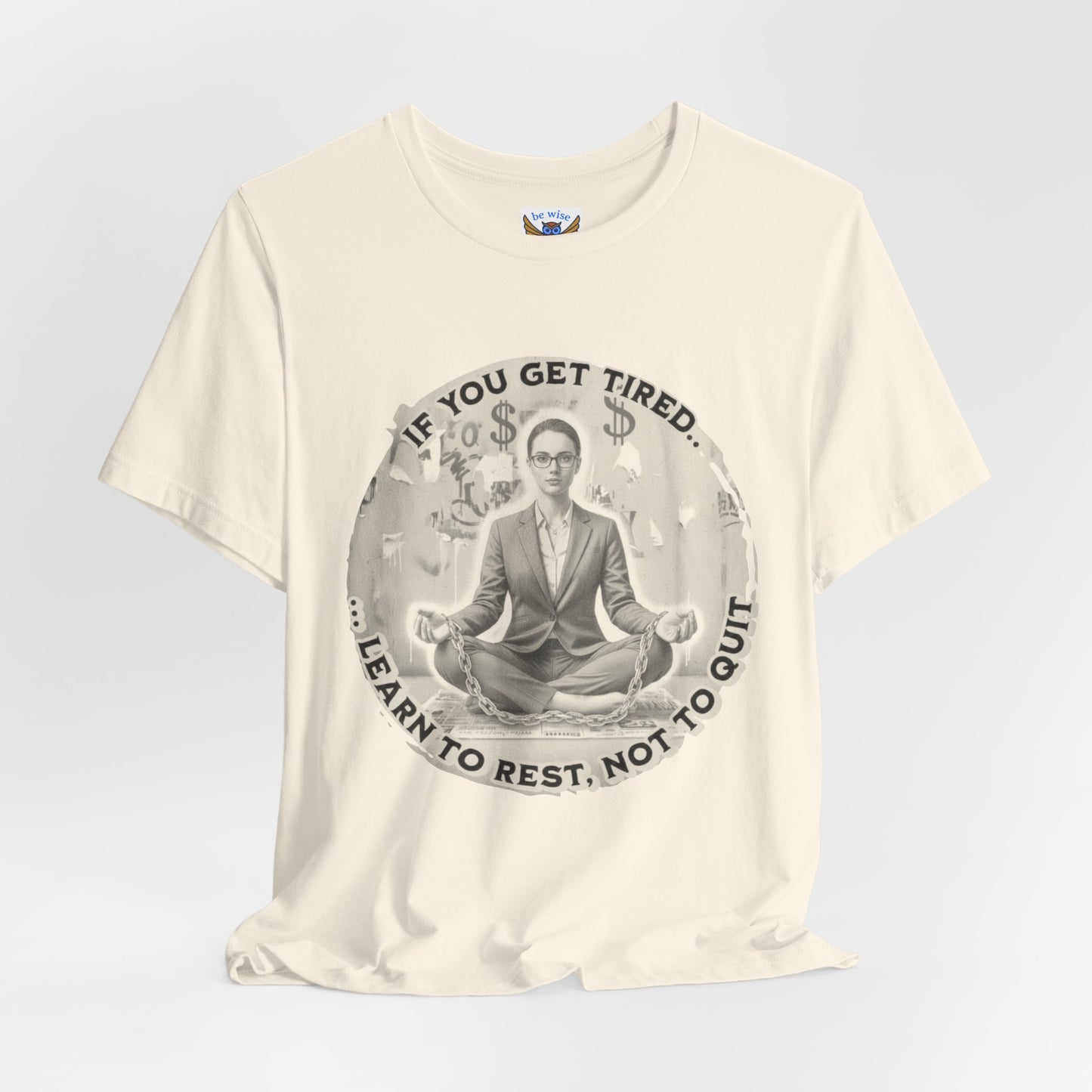 If You Get Tired (Woman) T-Shirt