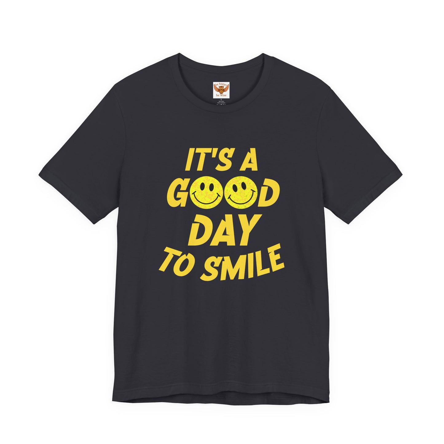 It's A Good Day To Smile T-Shirt