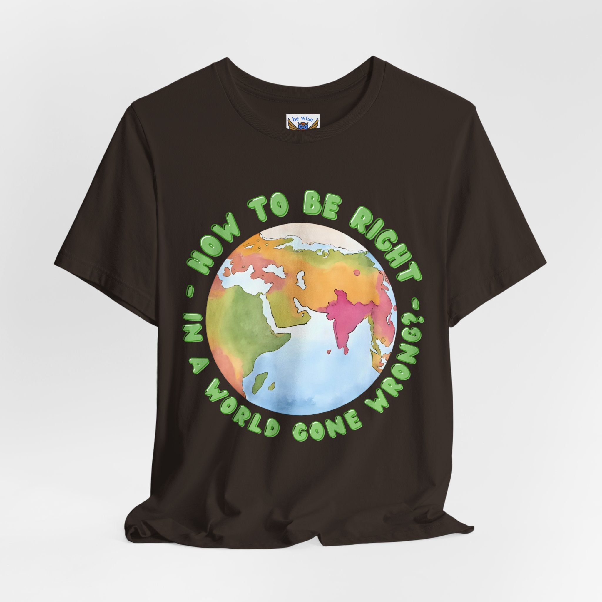 How to be right T-Shirt