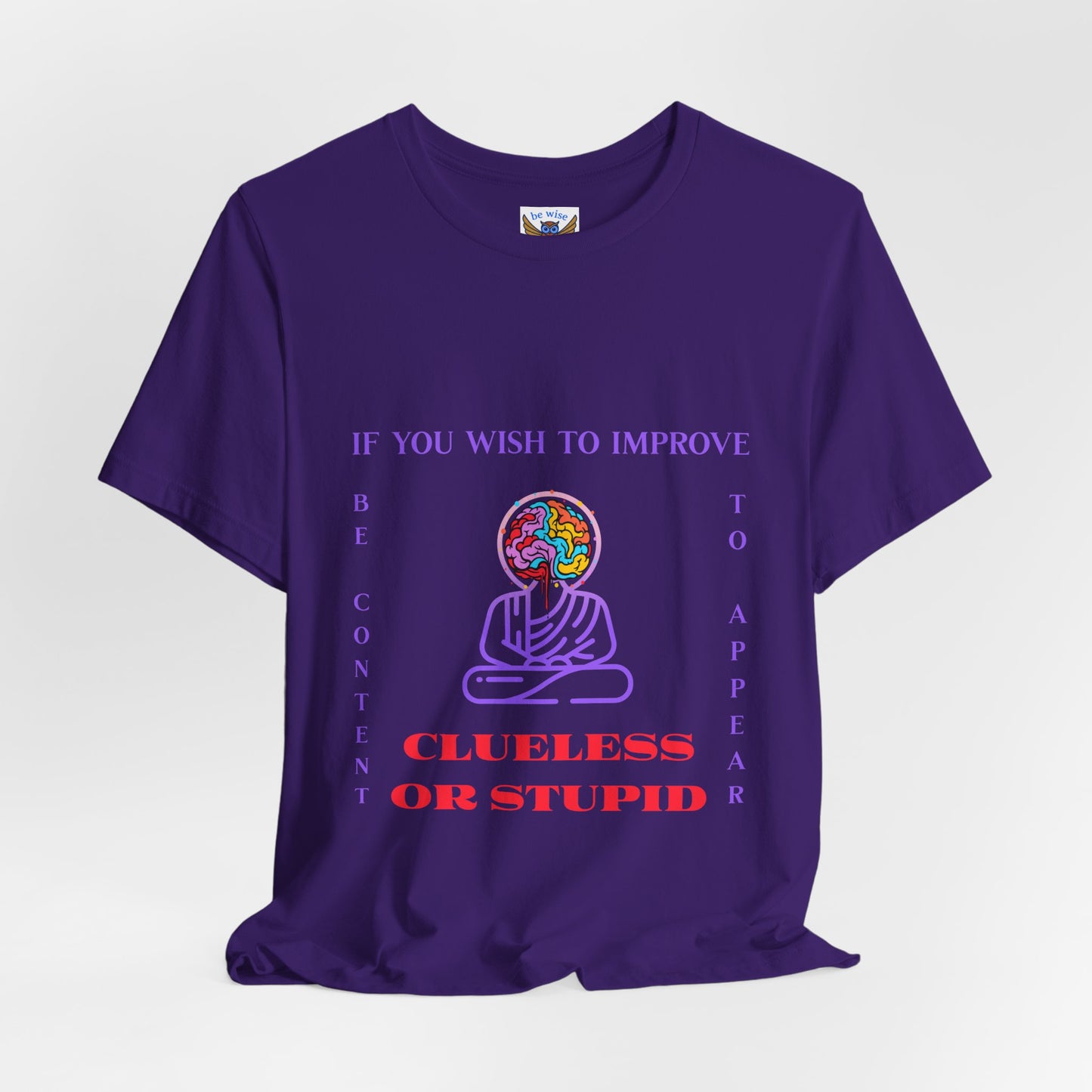 If You Wish To Improve T-Shirt