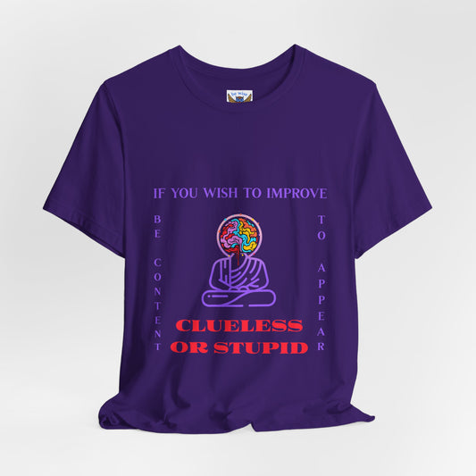 If You Wish To Improve T-Shirt