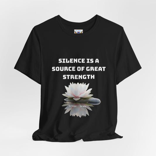 Silence I A Source T-Shirt