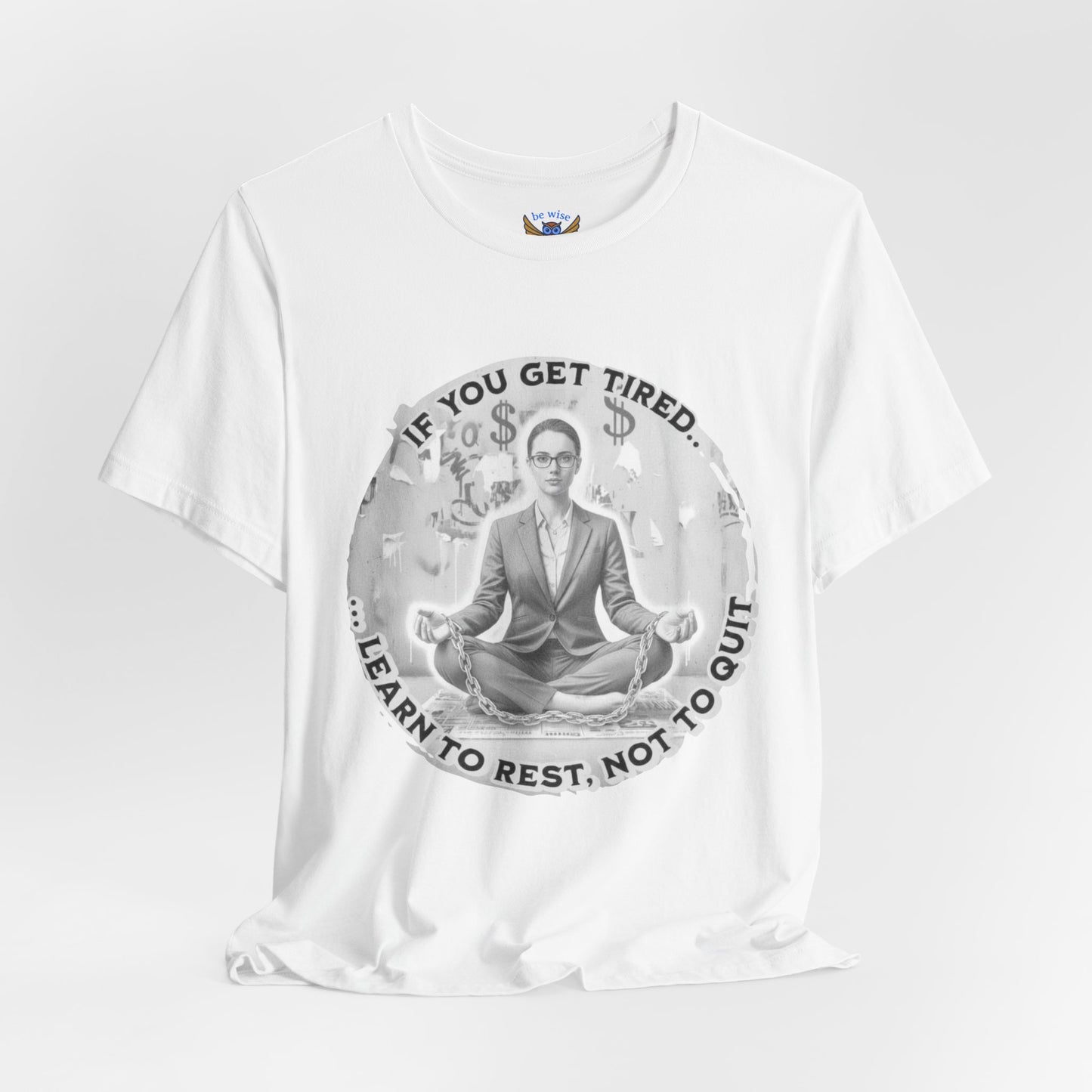 If You Get Tired (Woman) T-Shirt