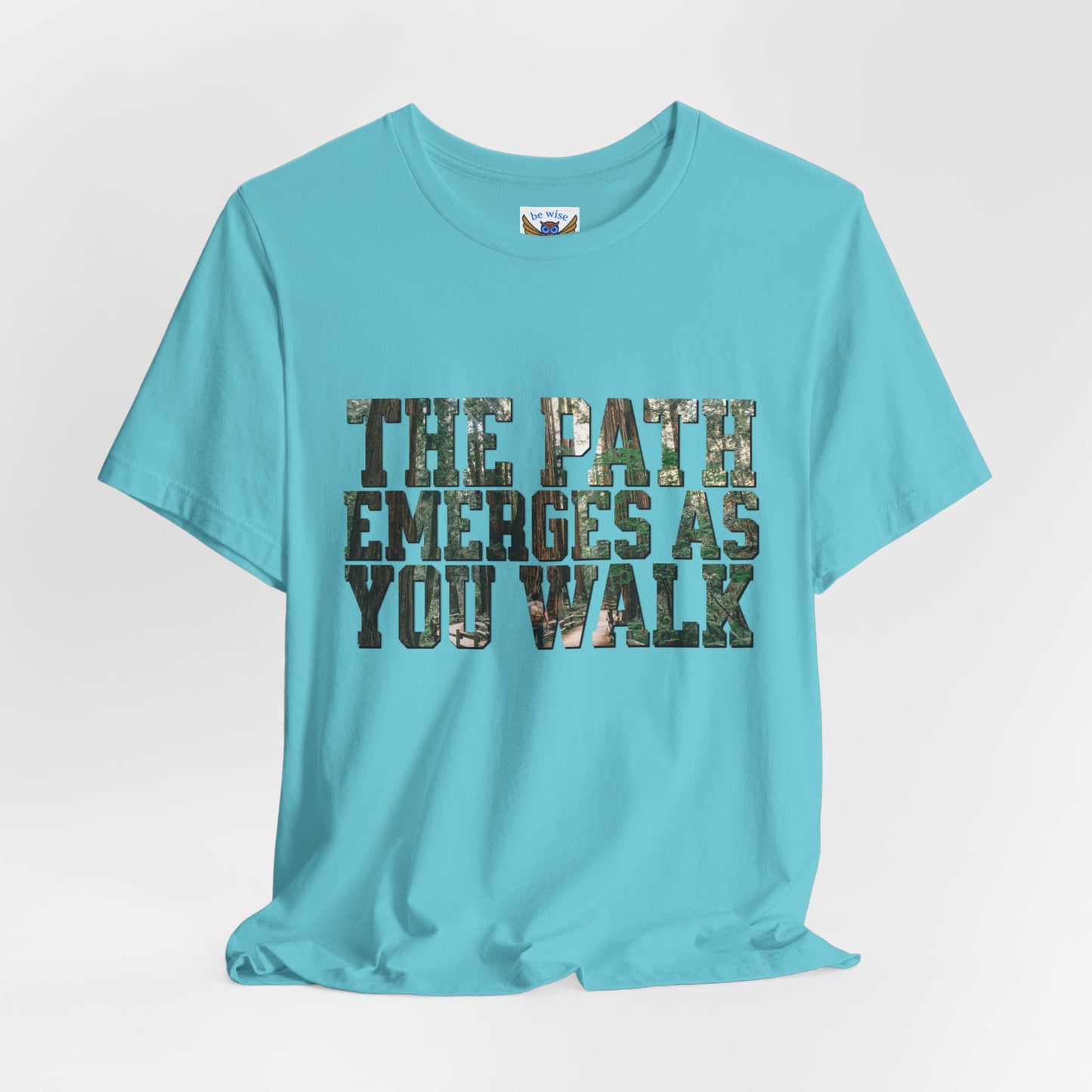 Path Emerges As You Walk T-Shirt