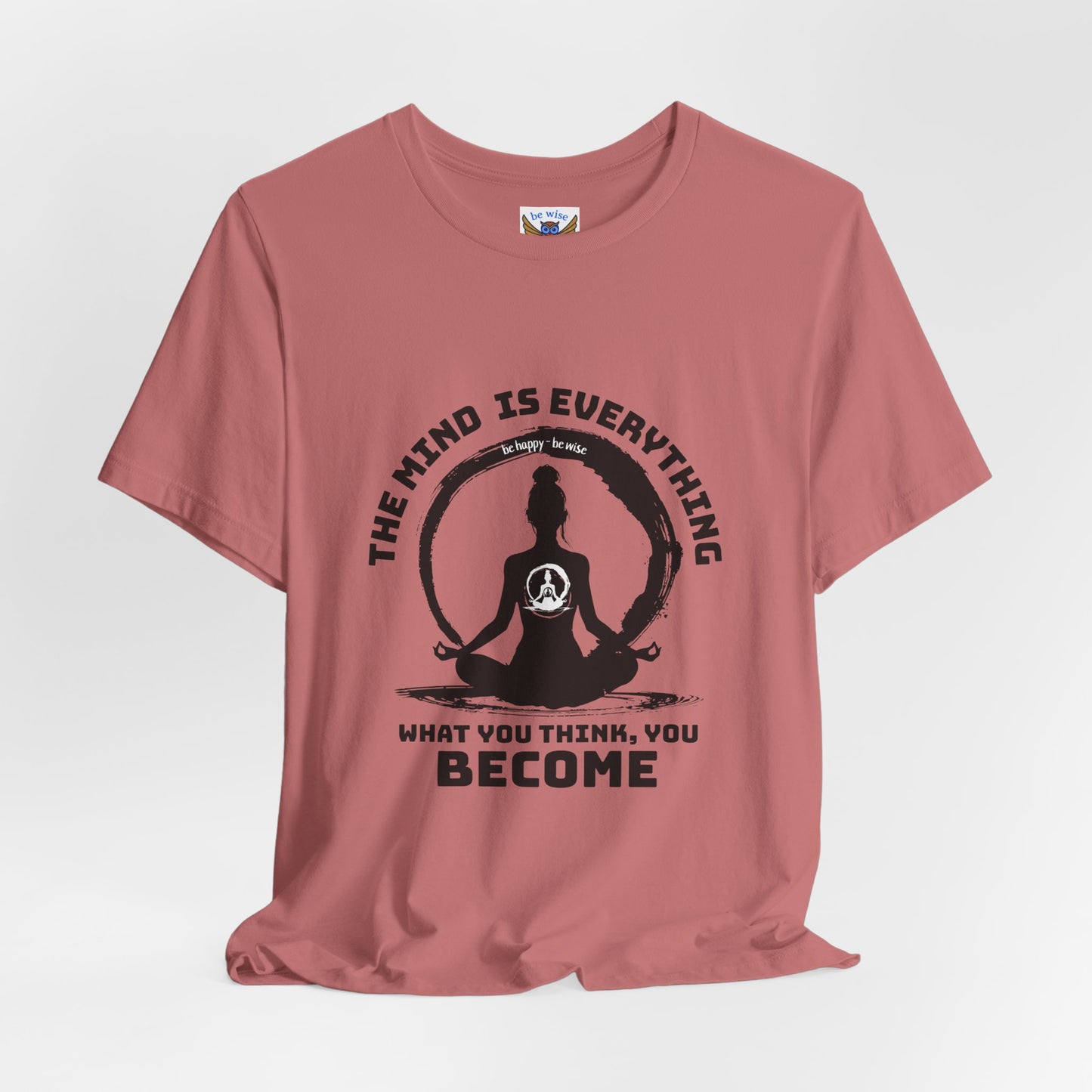 The Mind Is Everything T-Shirt