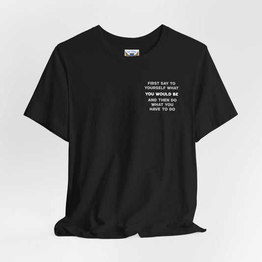 First Say To Yourself T-Shirt