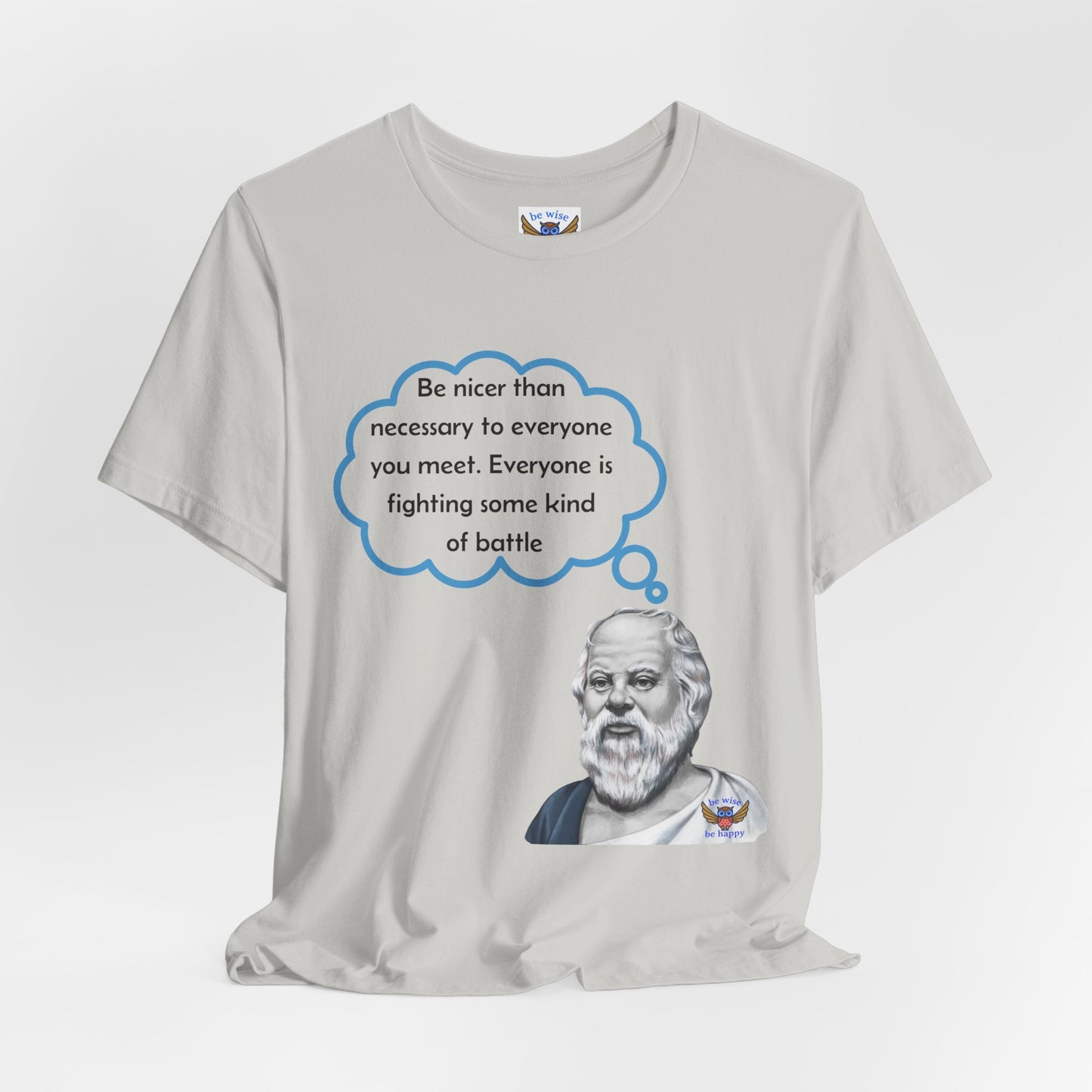 Be nicer than necessary T-Shirt