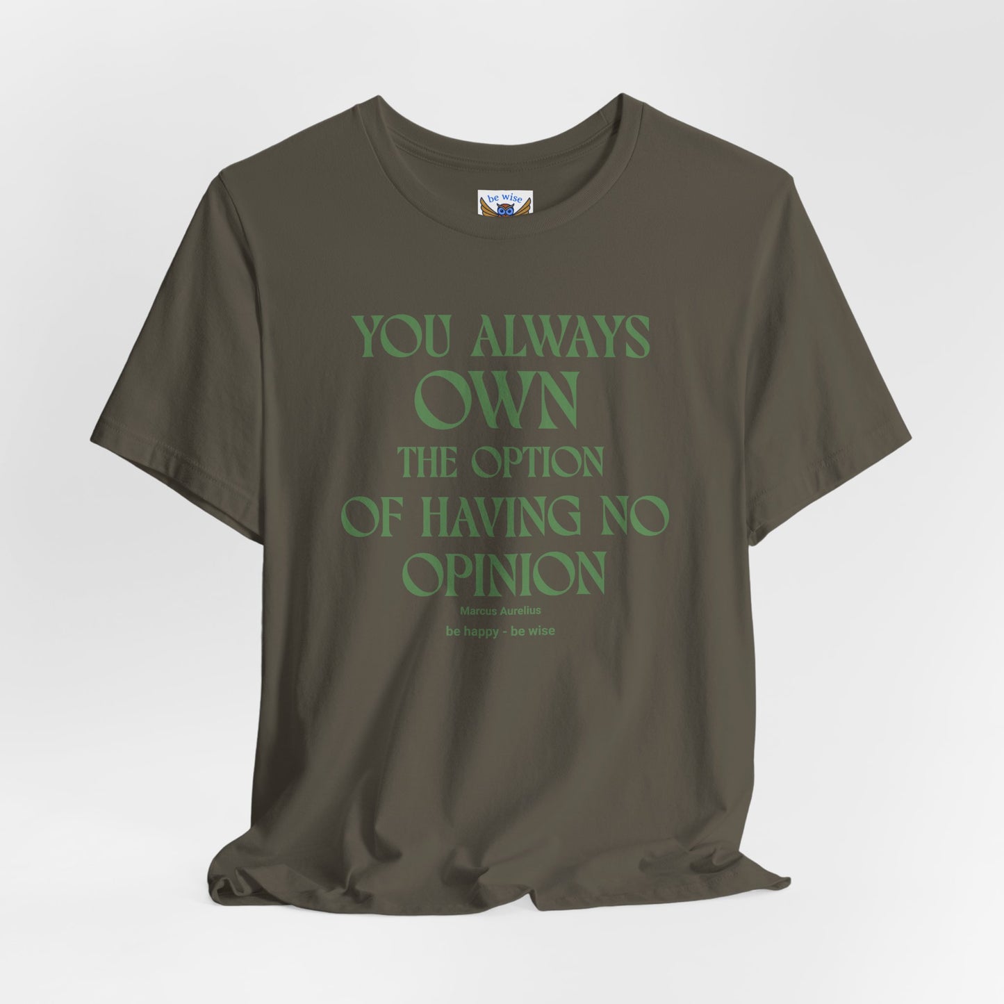 You Always Own The Option T-Shirt