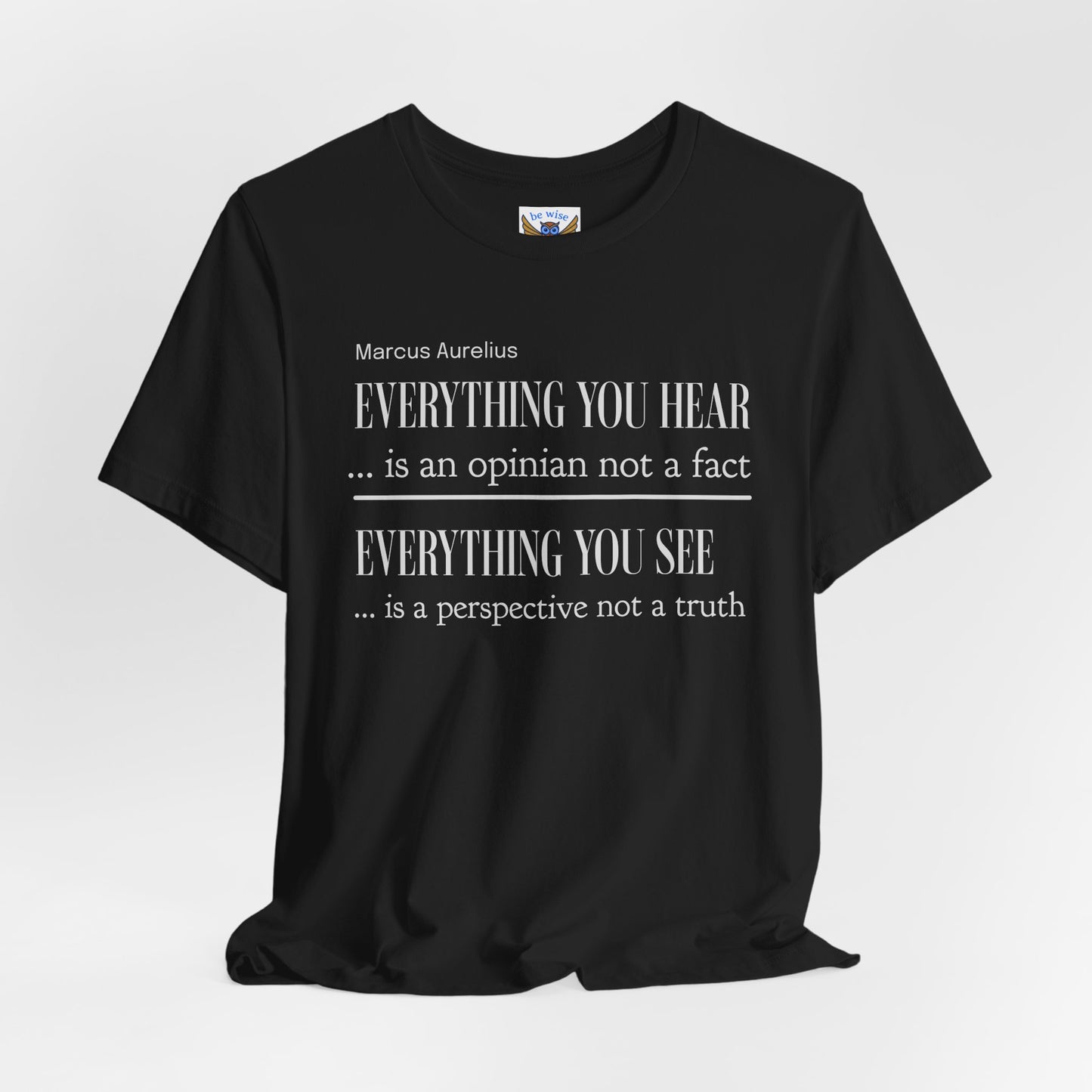Everything We Hear T-Shirt
