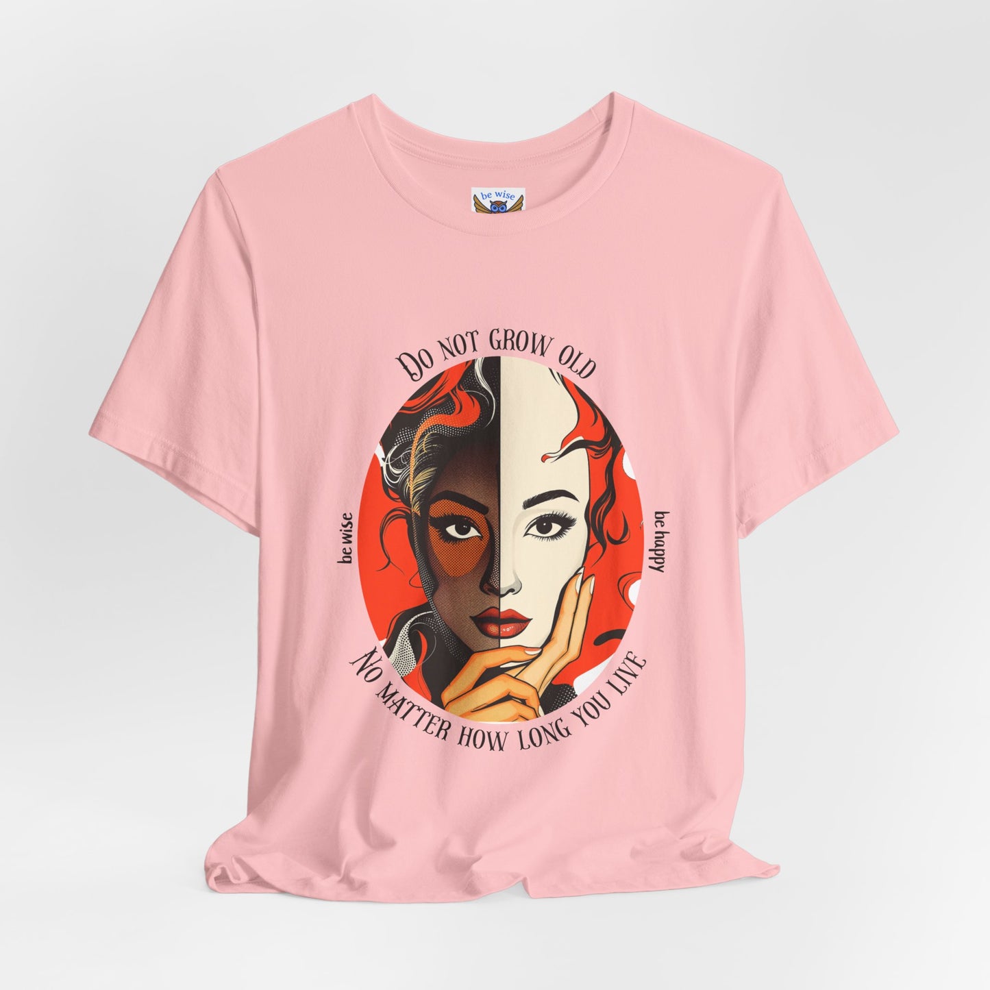 Do Not Grow Old T-Shirt