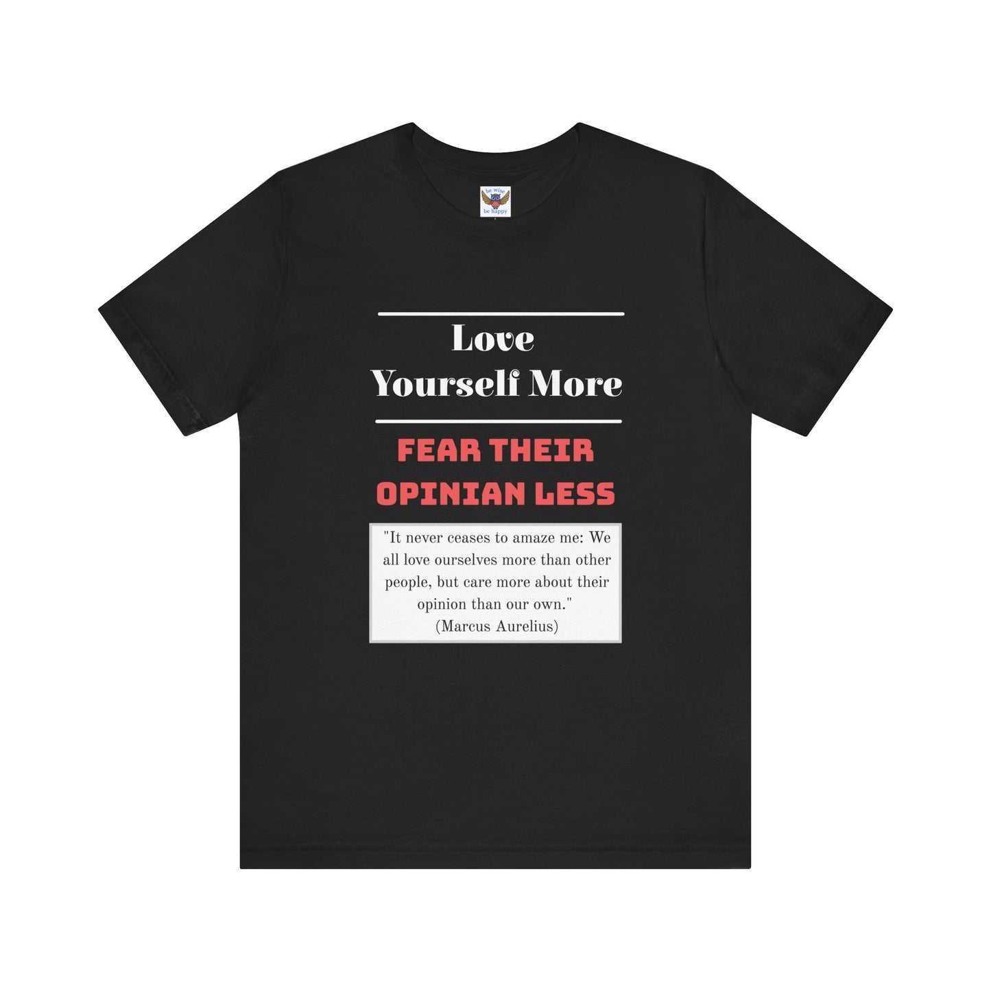 Love Yourself More T-Shirt