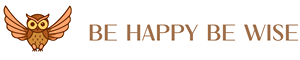 BEHAPPYBEWISE