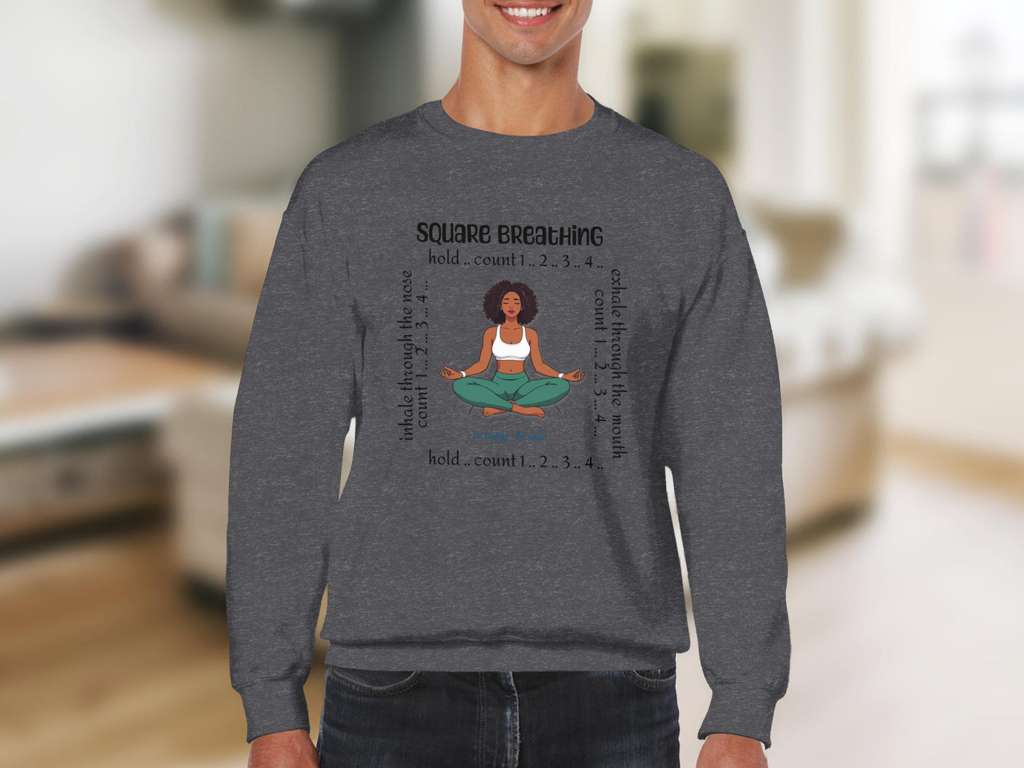 Square Breathing Mindful Meditation Sweatshirt